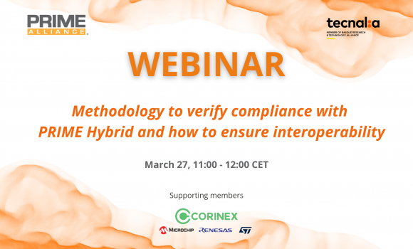 27/03 – PRIME WEBINAR | Methodology to verify compliance with PRIME Hybrid and how to ensure interoperability